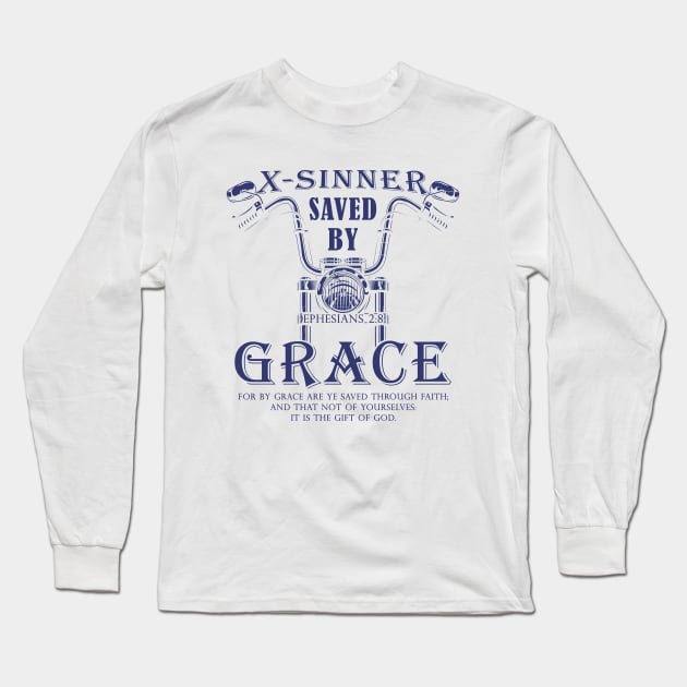 Christian Biker Faith - X Sinner Saved By Grace Long Sleeve T-Shirt by Destination Christian Faith Designs